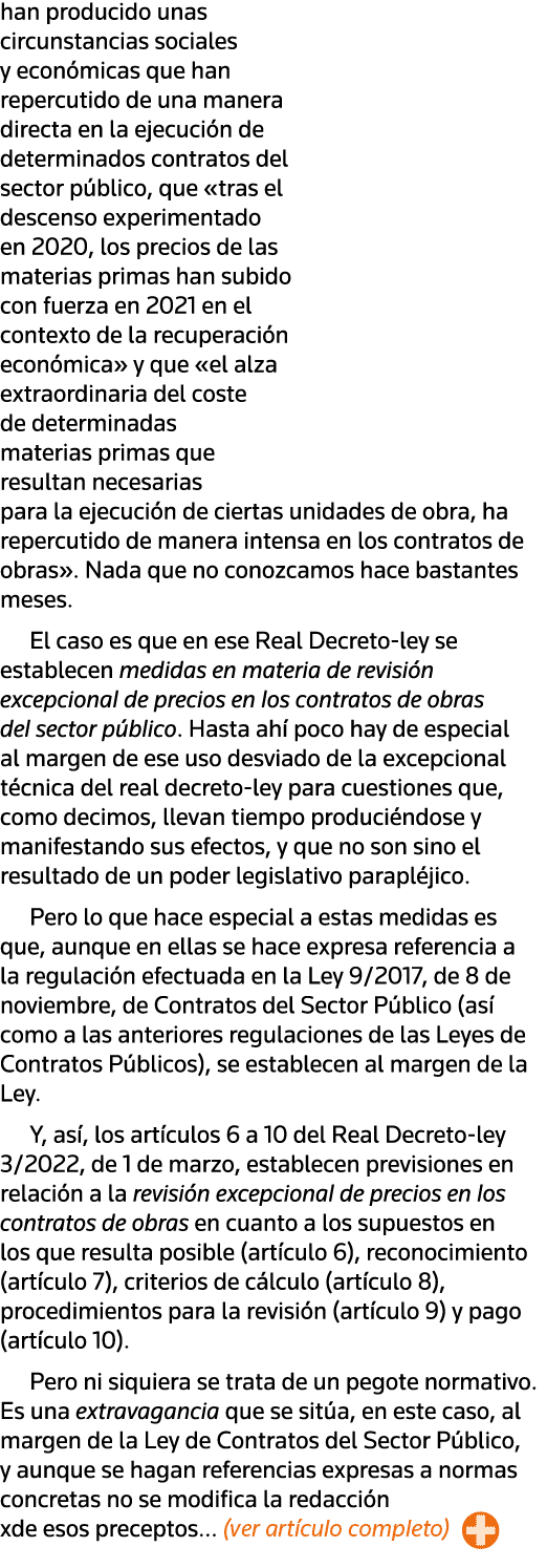 han producido unas circunstancias sociales y económicas que han repercutido de una manera directa en la ejecución de    