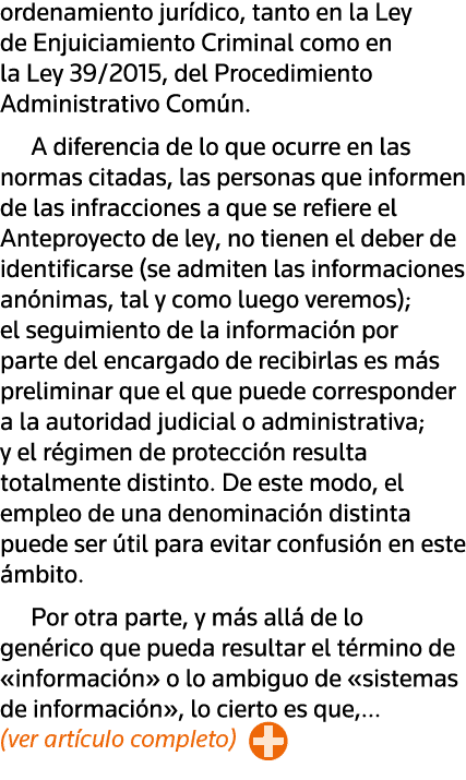 ordenamiento jurídico, tanto en la Ley de Enjuiciamiento Criminal como en la Ley 39 2015, del Procedimiento Administr   