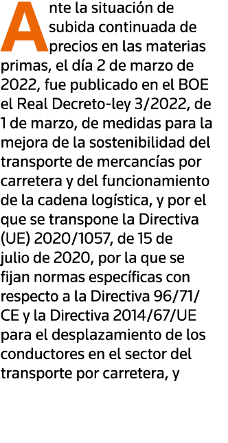 Ante la situación de subida continuada de precios en las materias primas, el día 2 de marzo de 2022, fue publicado en   