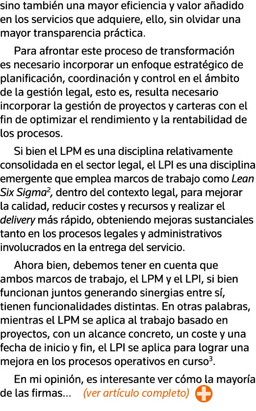 sino también una mayor eficiencia y valor añadido en los servicios que adquiere, ello, sin olvidar una mayor transpar   