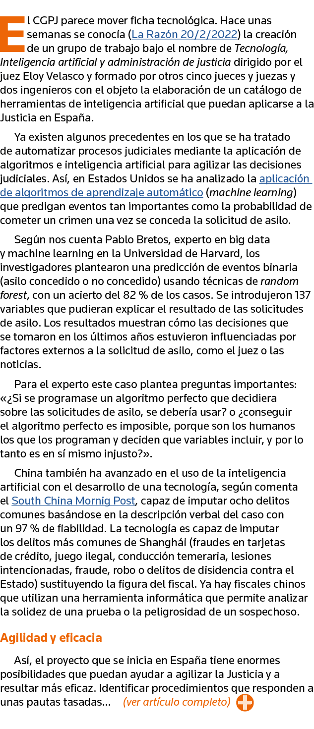 El CGPJ parece mover ficha tecnológica  Hace unas semanas se conocía (La Razón 20 2 2022) la creación de un grupo de    