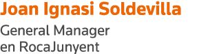 Joan Ignasi Soldevilla General Manager en RocaJunyent