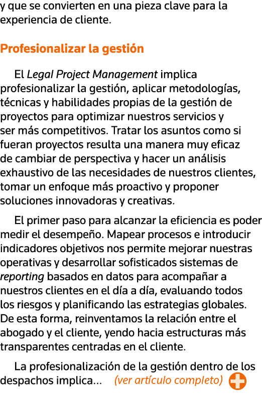 y que se convierten en una pieza clave para la experiencia de cliente  Profesionalizar la gestión El Legal Project Ma   