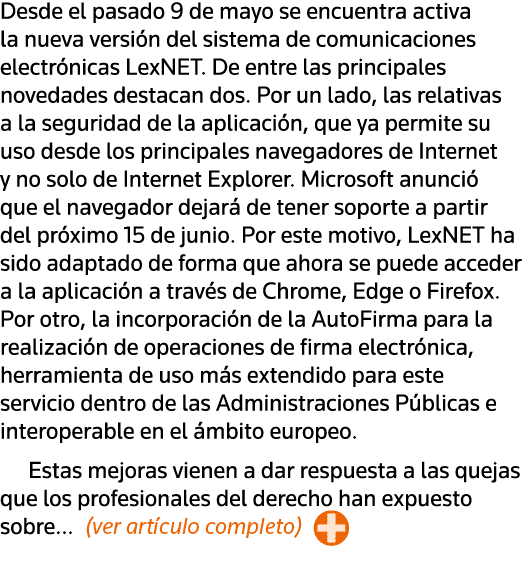 Desde el pasado 9 de mayo se encuentra activa la nueva versión del sistema de comunicaciones electrónicas LexNET  De    