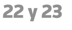 22 y 23
