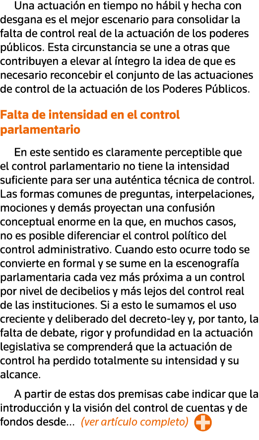 Una actuación en tiempo no hábil y hecha con desgana es el mejor escenario para consolidar la falta de control real d   