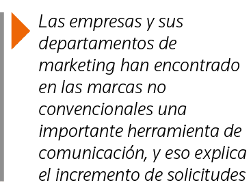  Las empresas y sus departamentos de marketing han encontrado en las marcas no convencionales una importante herramie   