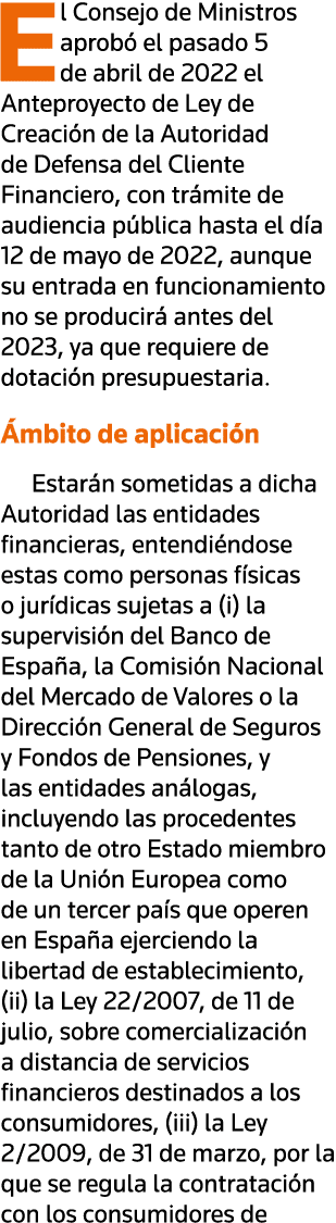 El Consejo de Ministros aprobó el pasado 5 de abril de 2022 el Anteproyecto de Ley de Creación de la Autoridad de Def   