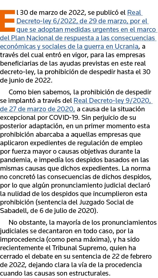 El 30 de marzo de 2022, se publicó el Real Decreto-ley 6 2022, de 29 de marzo, por el que se adoptan medidas urgentes   
