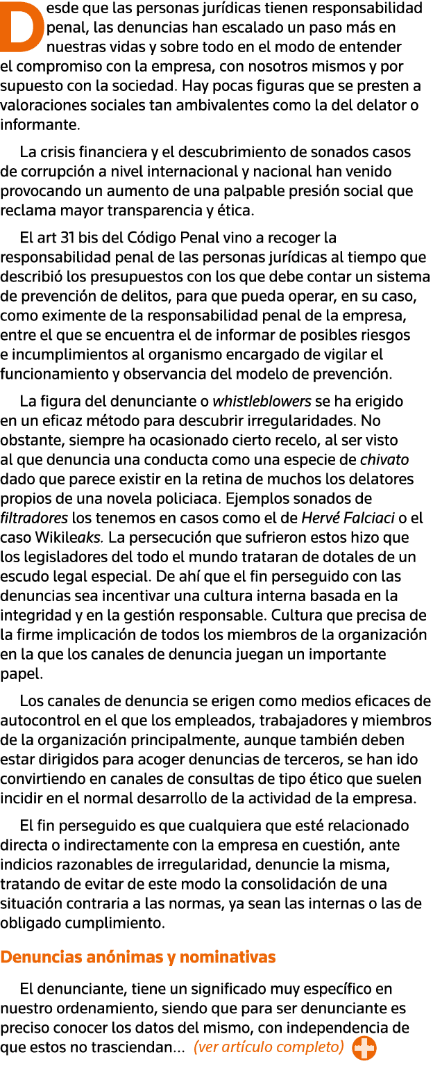 Desde que las personas jurídicas tienen responsabilidad penal, las denuncias han escalado un paso más en nuestras vid   