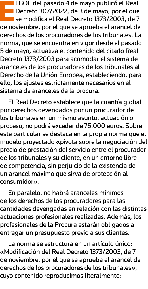 El BOE del pasado 4 de mayo publicó el Real Decreto 307 2022, de 3 de mayo, por el que se modifica el Real Decreto 13   