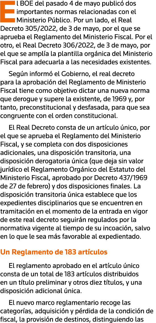 El BOE del pasado 4 de mayo publicó dos importantes normas relacionadas con el Ministerio Público  Por un lado, el Re   
