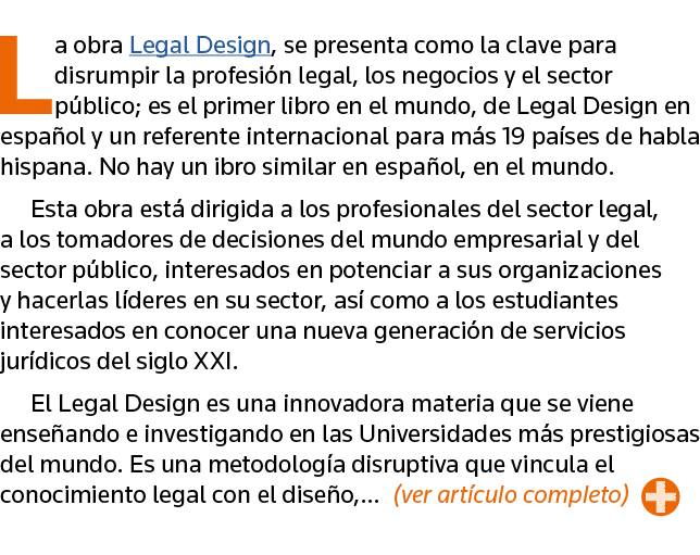 La obra Legal Design, se presenta como la clave para disrumpir la profesión legal, los negocios y el sector público;    