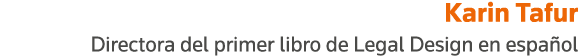 Karin Tafur Directora del primer libro de Legal Design en español