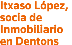 Itxaso López, socia de Inmobiliario en Dentons