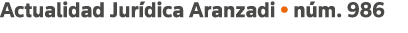 Actualidad Jurídica Aranzadi   núm  986