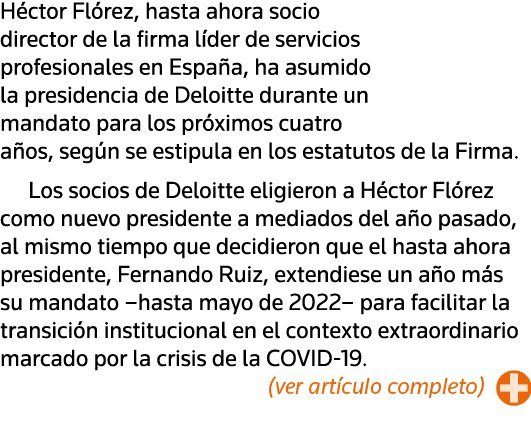 Héctor Flórez, hasta ahora socio director de la firma líder de servicios profesionales en España, ha asumido la presi   