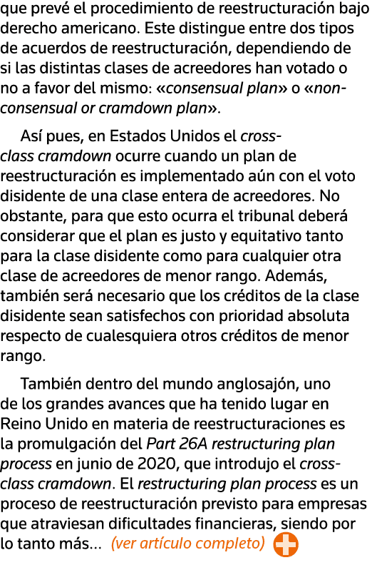 que prevé el procedimiento de reestructuración bajo derecho americano  Este distingue entre dos tipos de acuerdos de    