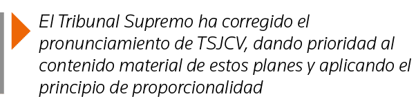  El Tribunal Supremo ha corregido el pronunciamiento de TSJCV, dando prioridad al contenido material de estos planes    