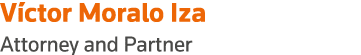 Víctor Moralo Iza Attorney and Partner