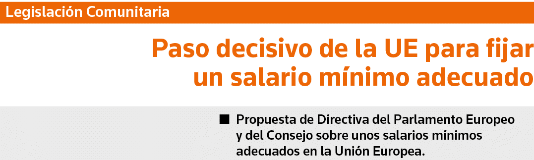 Legislación Comunitaria Paso decisivo de la UE para fijar un salario mínimo adecuado   Propuesta de Directiva del Par   