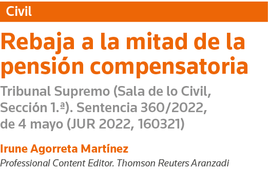 Civil Rebaja a la mitad de la pensión compensatoria Tribunal Supremo (Sala de lo Civil, Sección 1  )  Sentencia 360 2   