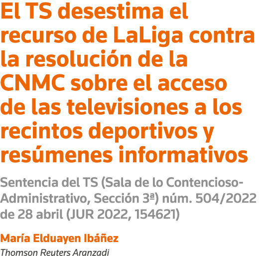 El TS desestima el recurso de LaLiga contra la resolución de la CNMC sobre el acceso de las televisiones a los recint   