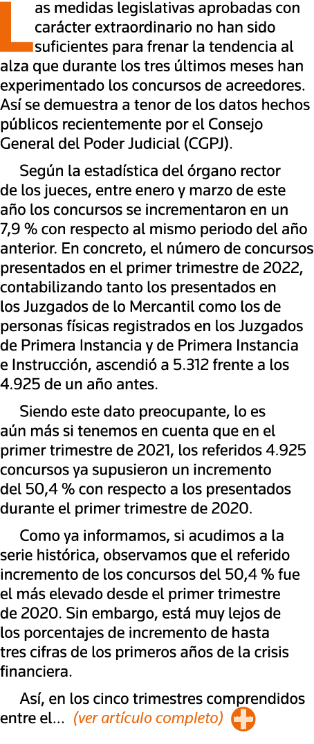 Las medidas legislativas aprobadas con carácter extraordinario no han sido suficientes para frenar la tendencia al al   