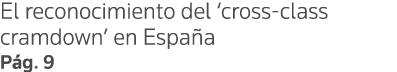 El reconocimiento del  cross-class cramdown  en España Pág  9