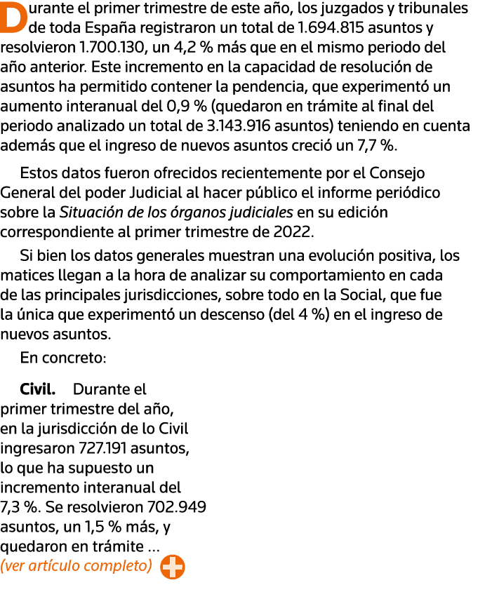 Durante el primer trimestre de este año, los juzgados y tribunales de toda España registraron un total de 1 694 815 a   