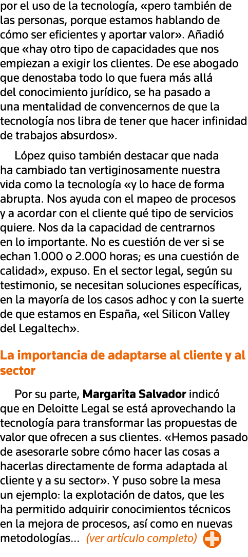 por el uso de la tecnología,  pero también de las personas, porque estamos hablando de cómo ser eficientes y aportar    