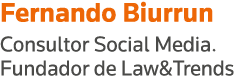 Fernando Biurrun Consultor Social Media  Fundador de Law&Trends