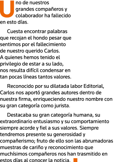 Uno de nuestros grandes compañeros y colaborador ha fallecido en esto días  Cuesta encontrar palabras que recojan el    