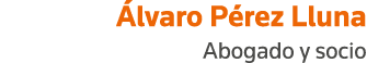 Álvaro Pérez Lluna Abogado y socio