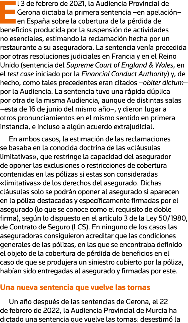 El 3 de febrero de 2021, la Audiencia Provincial de Gerona dictaba la primera sentencia  en apelación  en España sobr   