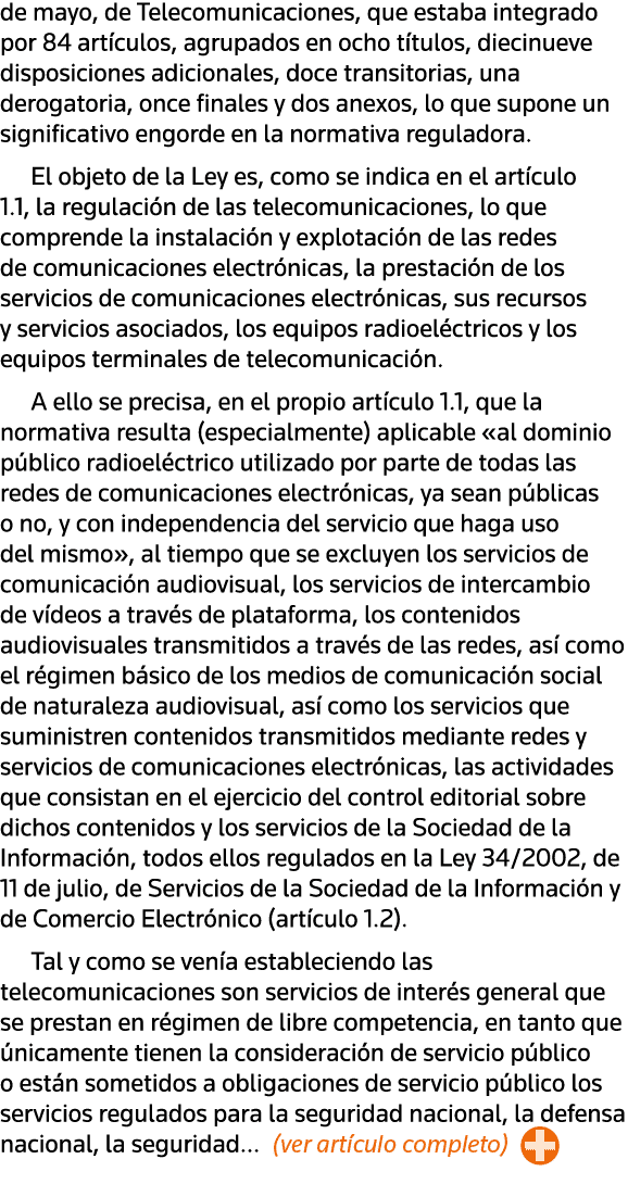 de mayo, de Telecomunicaciones, que estaba integrado por 84 artículos, agrupados en ocho títulos, diecinueve disposic   