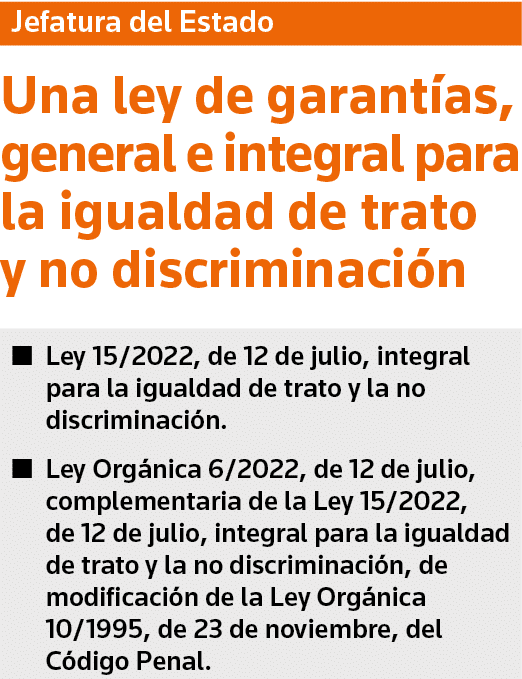 Jefatura del Estado Una ley de garantías, general e integral para la igualdad de trato y no discriminación   Ley 15 2   
