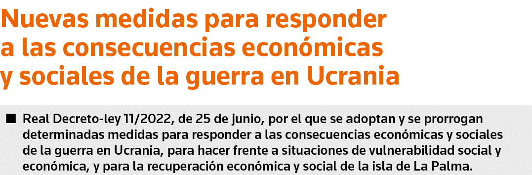 Nuevas medidas para responder a las consecuencias económicas y sociales de la guerra en Ucrania   Real Decreto-ley 11   