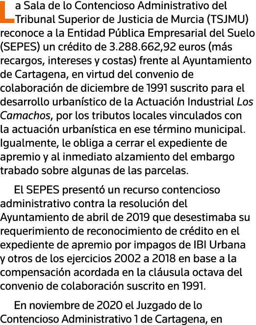 La Sala de lo Contencioso Administrativo del Tribunal Superior de Justicia de Murcia (TSJMU) reconoce a la Entidad Pú   