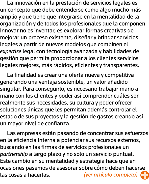La innovación en la prestación de servicios legales es un concepto que debe entenderse como algo mucho más amplio y q   