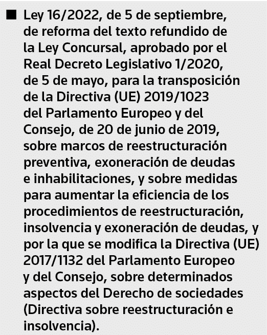   Ley 16 2022, de 5 de septiembre, de reforma del texto refundido de la Ley Concursal, aprobado por el Real Decreto L   
