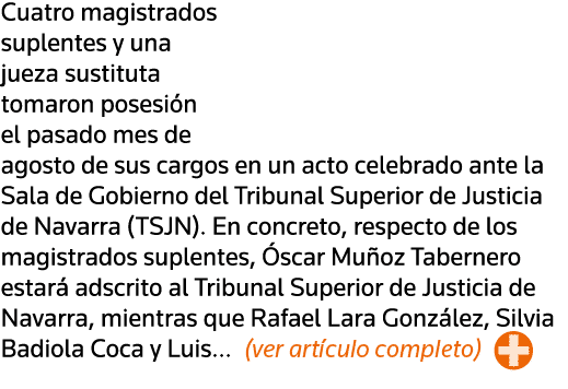 Cuatro magistrados suplentes y una jueza sustituta tomaron posesión el pasado mes de agosto de sus cargos en un acto    