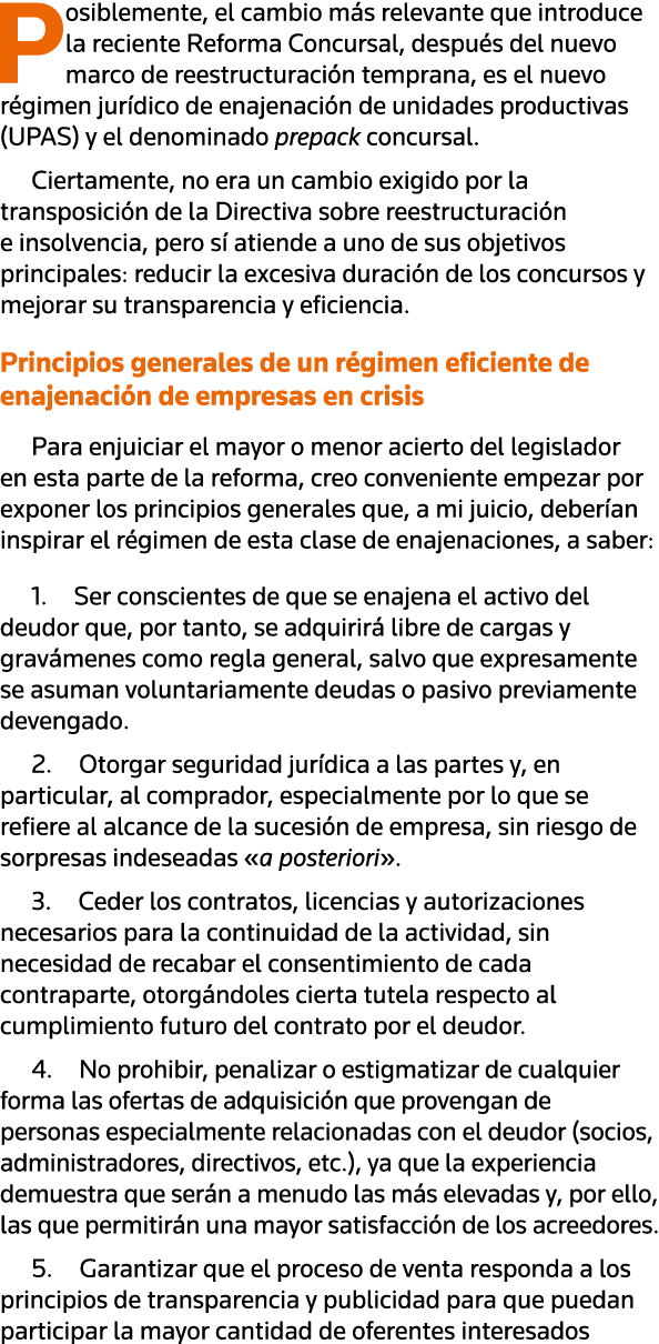 Posiblemente, el cambio más relevante que introduce la reciente Reforma Concursal, después del nuevo marco de reestru   