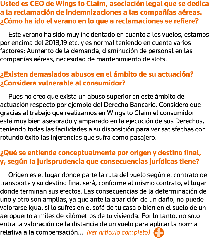 Usted es CEO de Wings to Claim, asociación legal que se dedica a la reclamación de indemnizaciones a las compañías aé   