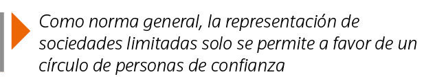  Como norma general, la representación de sociedades limitadas solo se permite a favor de un círculo de personas de c   