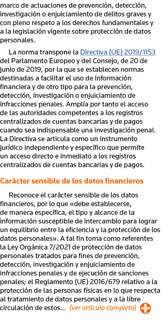 marco de actuaciones de prevención, detección, investigación o enjuiciamiento de delitos graves y con pleno respeto a   