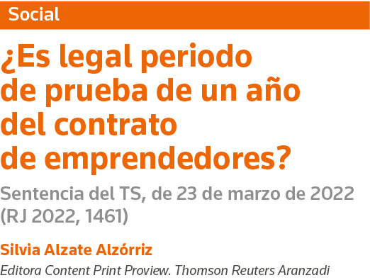 Social  Es legal periodo de prueba de un año del contrato de emprendedores  Sentencia del TS, de 23 de marzo de 2022    