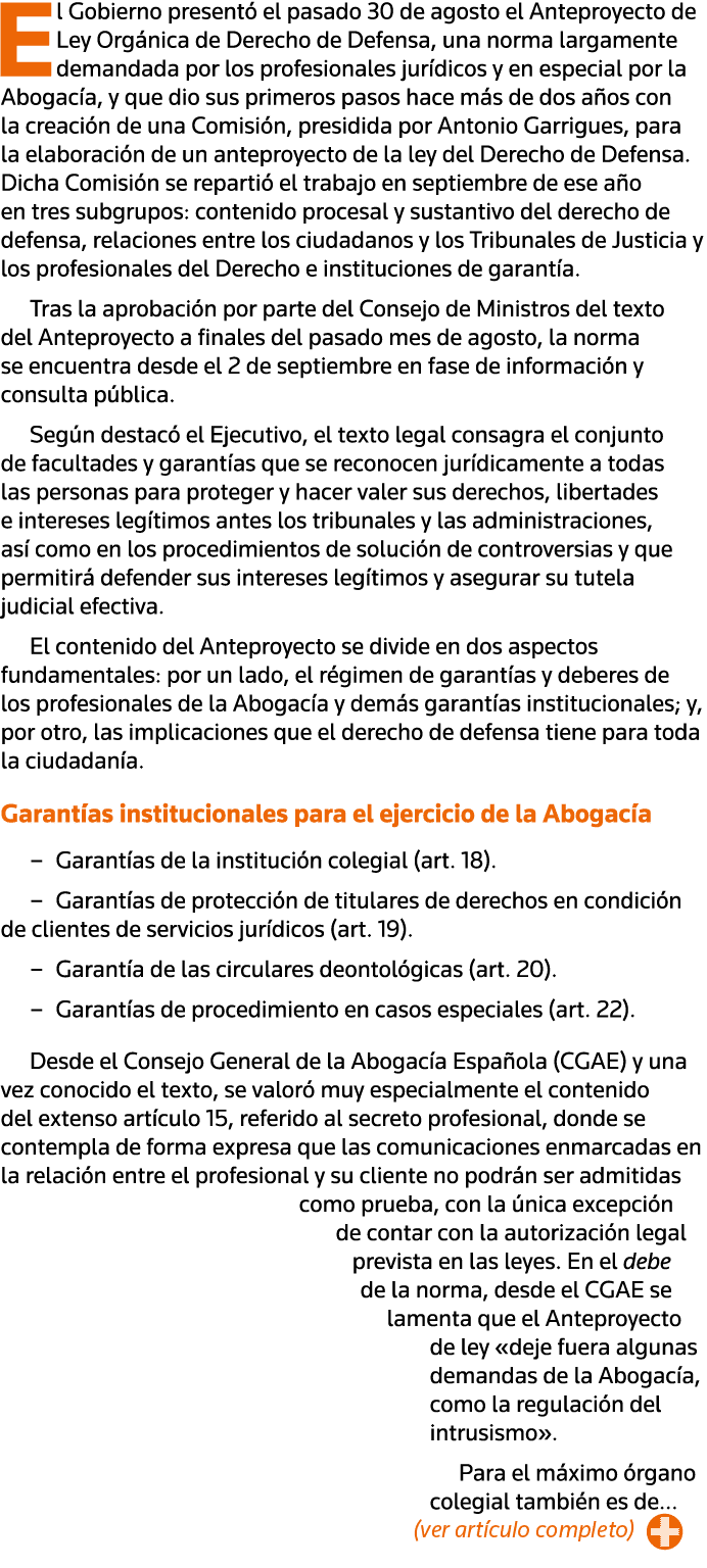 El Gobierno presentó el pasado 30 de agosto el Anteproyecto de Ley Orgánica de Derecho de Defensa, una norma largamen   