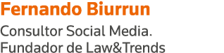 Fernando Biurrun Consultor Social Media  Fundador de Law&Trends