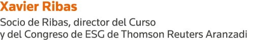 Xavier Ribas Socio de Ribas, director del Curso y del Congreso de ESG de Thomson Reuters Aranzadi
